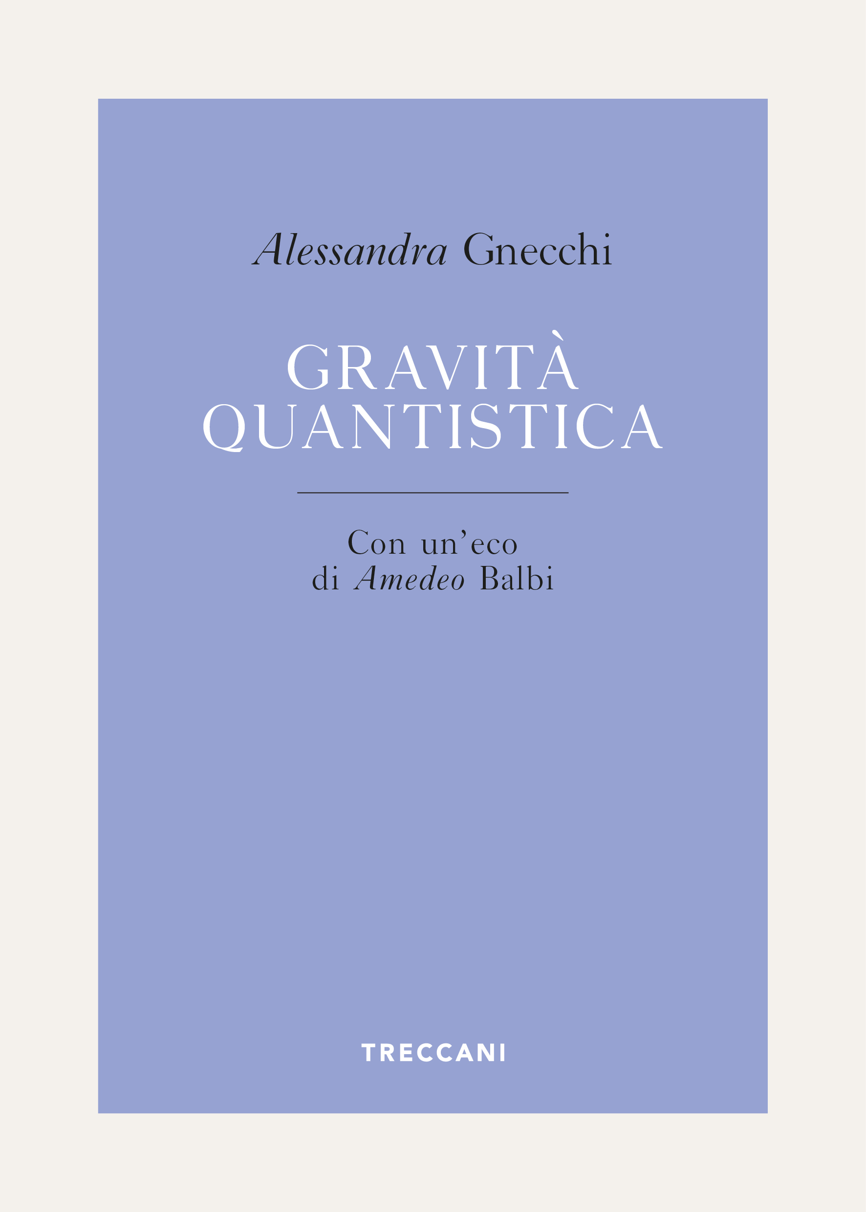Gravità quantistica Treccani Libri