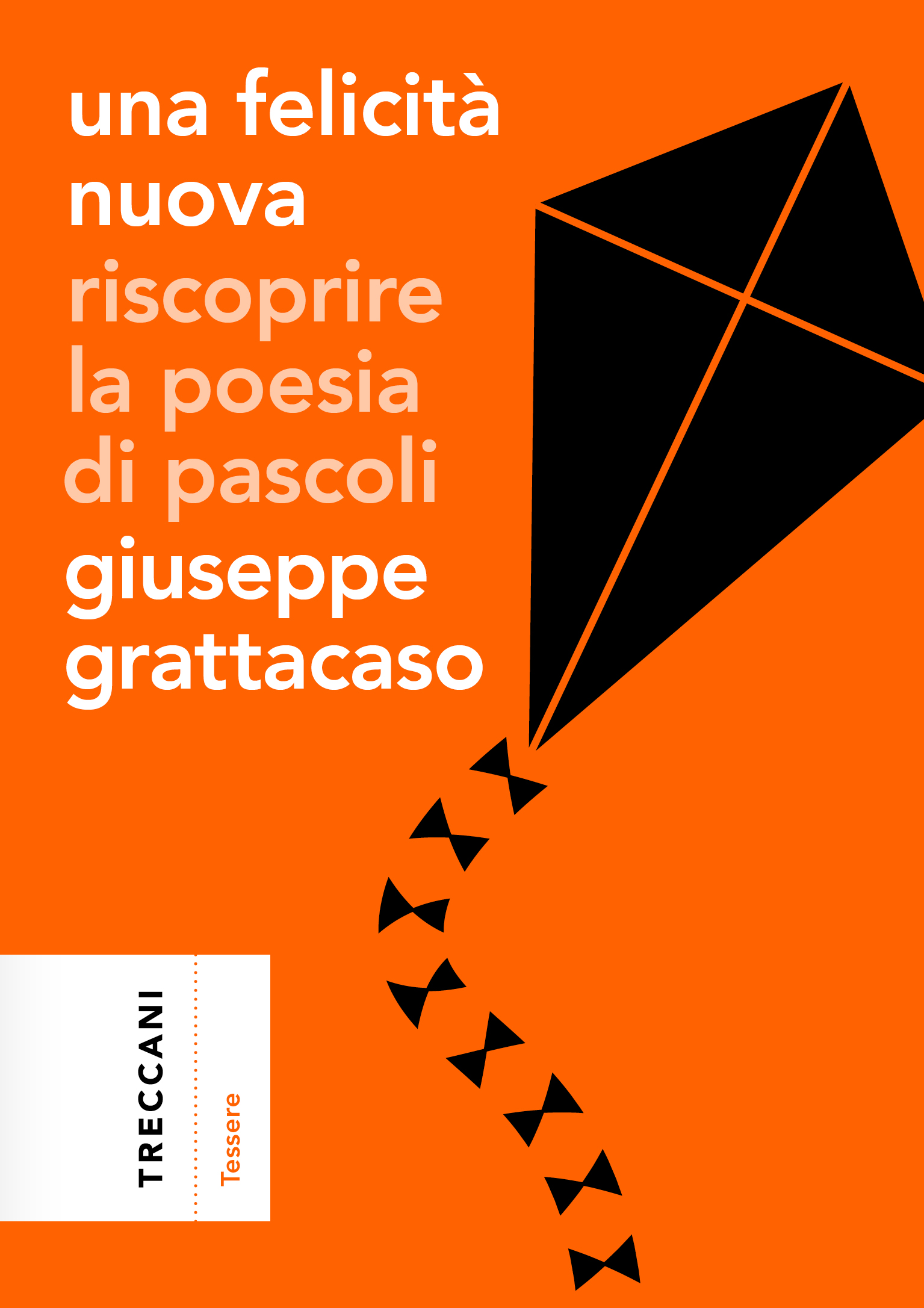 UNA FELICITÀ NUOVA