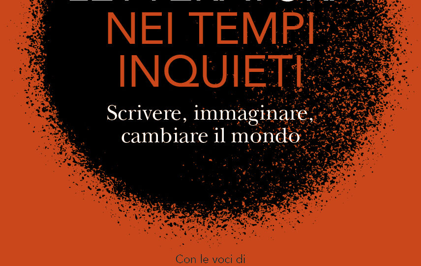 LETTERATURA NEI TEMPI INQUIETI