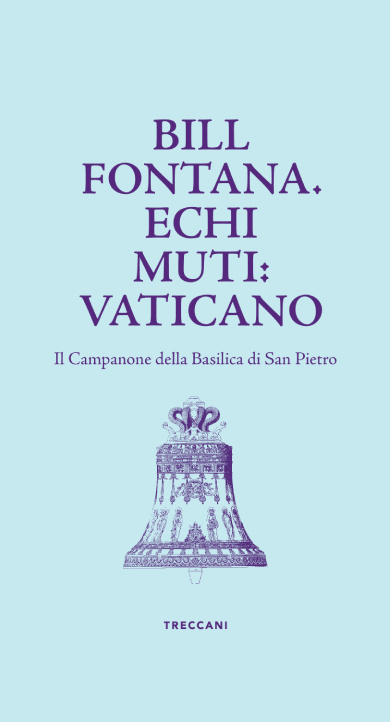 Bill Fontana. Echi muti: Vaticano