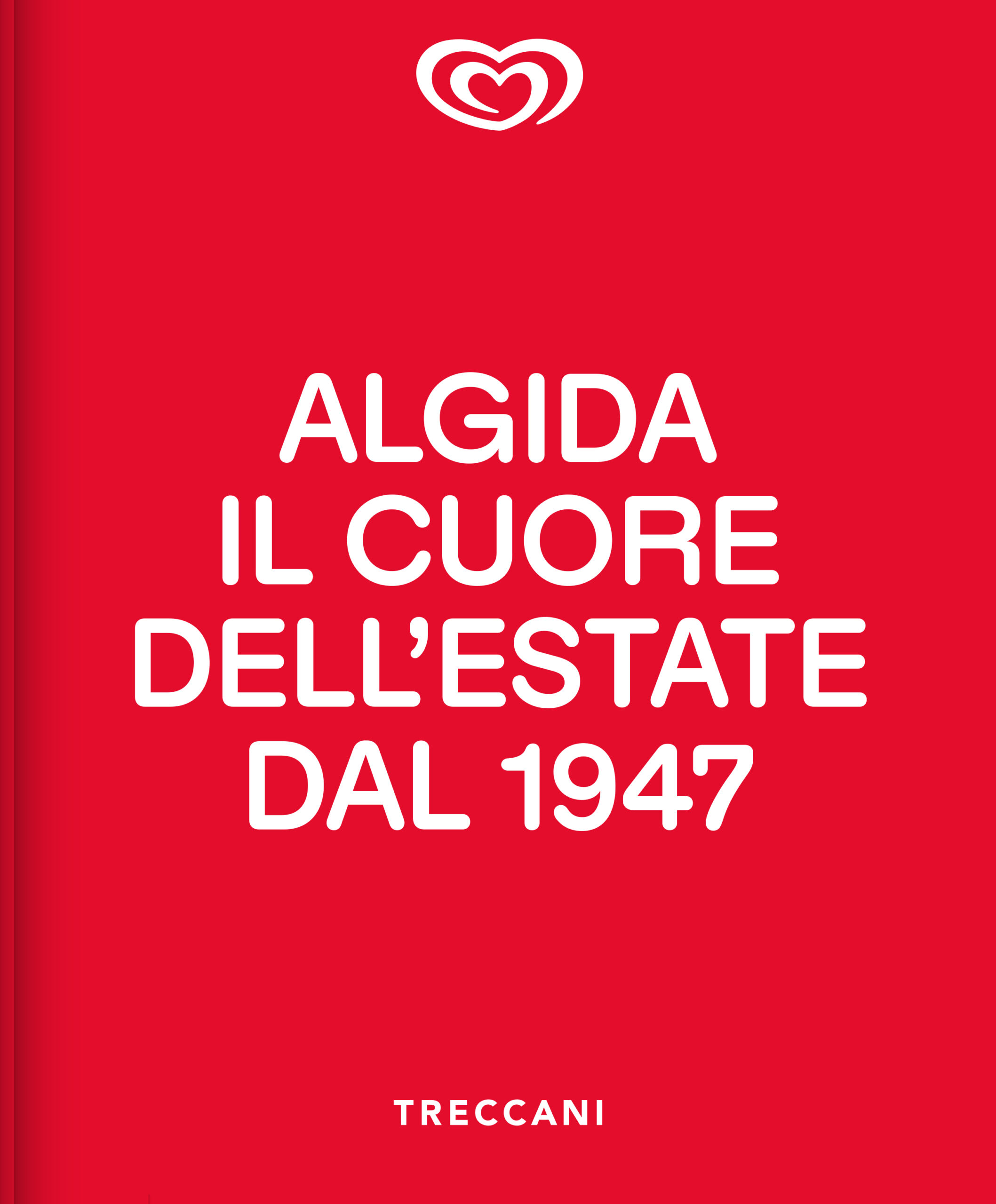 Algida. Il cuore dell’estate dal 1947