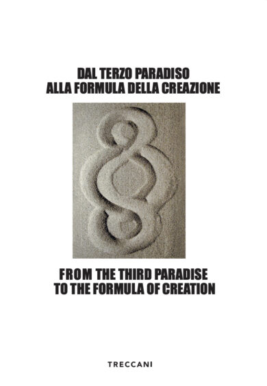Dal Terzo Paradiso alla formula della creazione