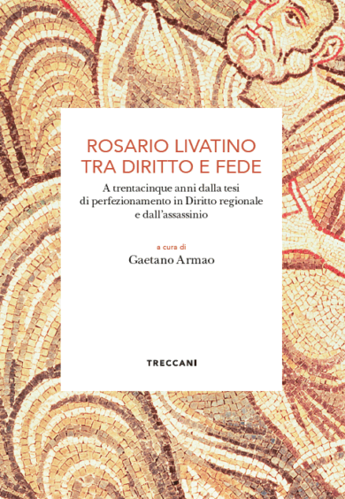 Rosario Livatino tra diritto e fede