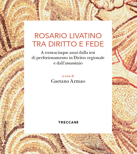 Rosario Livatino tra diritto e fede