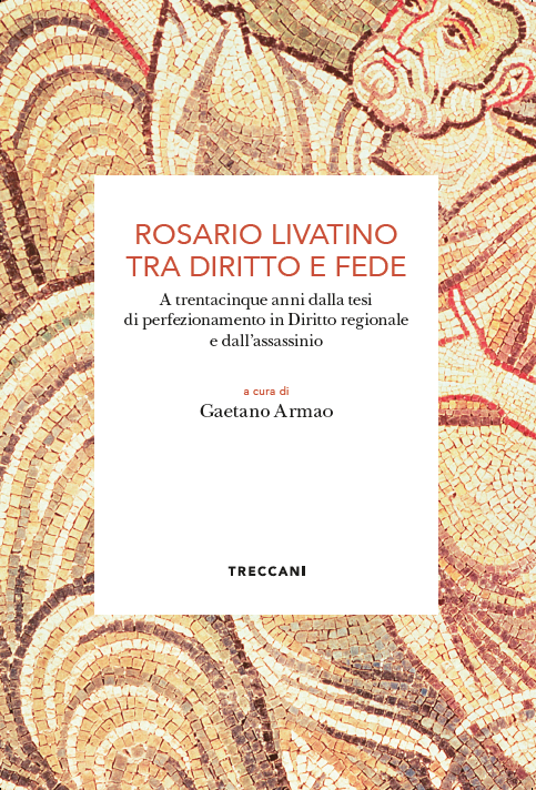 Rosario Livatino tra diritto e fede