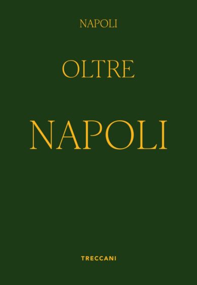 Napoli oltre Napoli