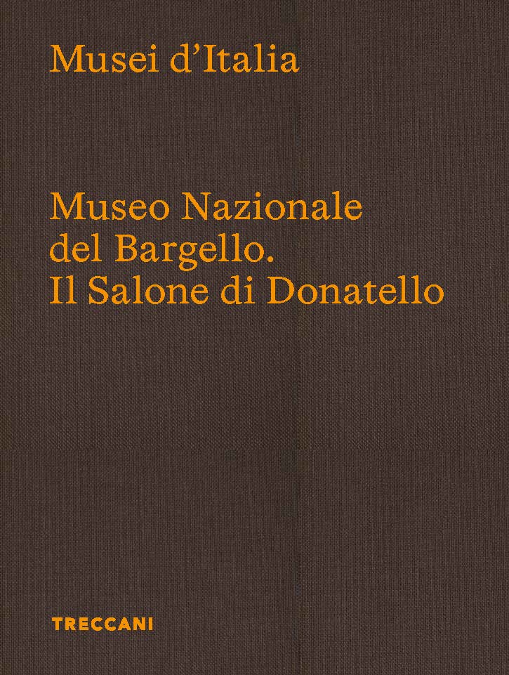 Museo Nazionale del Bargello. Il Salone di Donatello