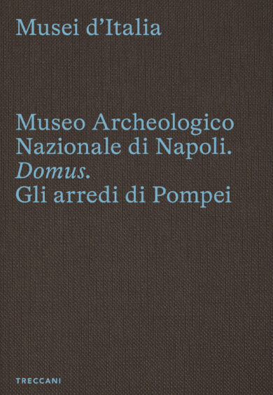 Museo Archeologico Nazionale di Napoli Domus. Gli arredi di Pompei
