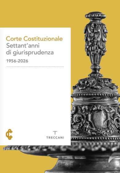 Corte Costituzionale. Settant’anni di giurisprudenza (1956-2026)
