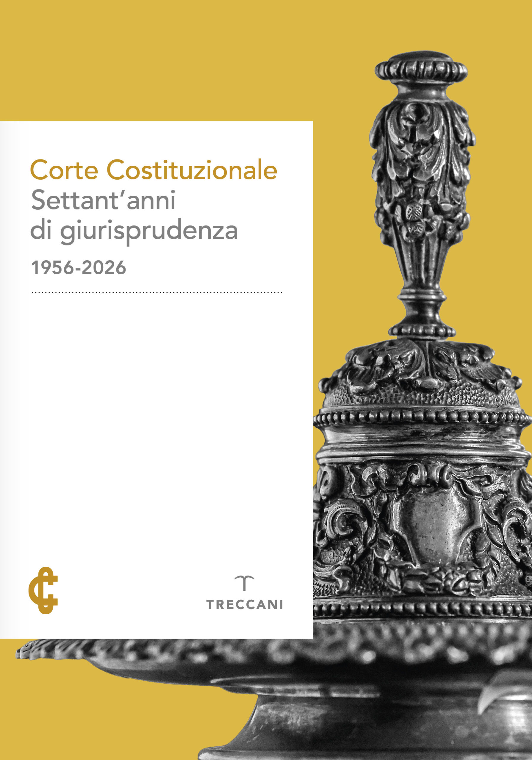 Corte Costituzionale. Settant’anni di giurisprudenza (1956-2026)