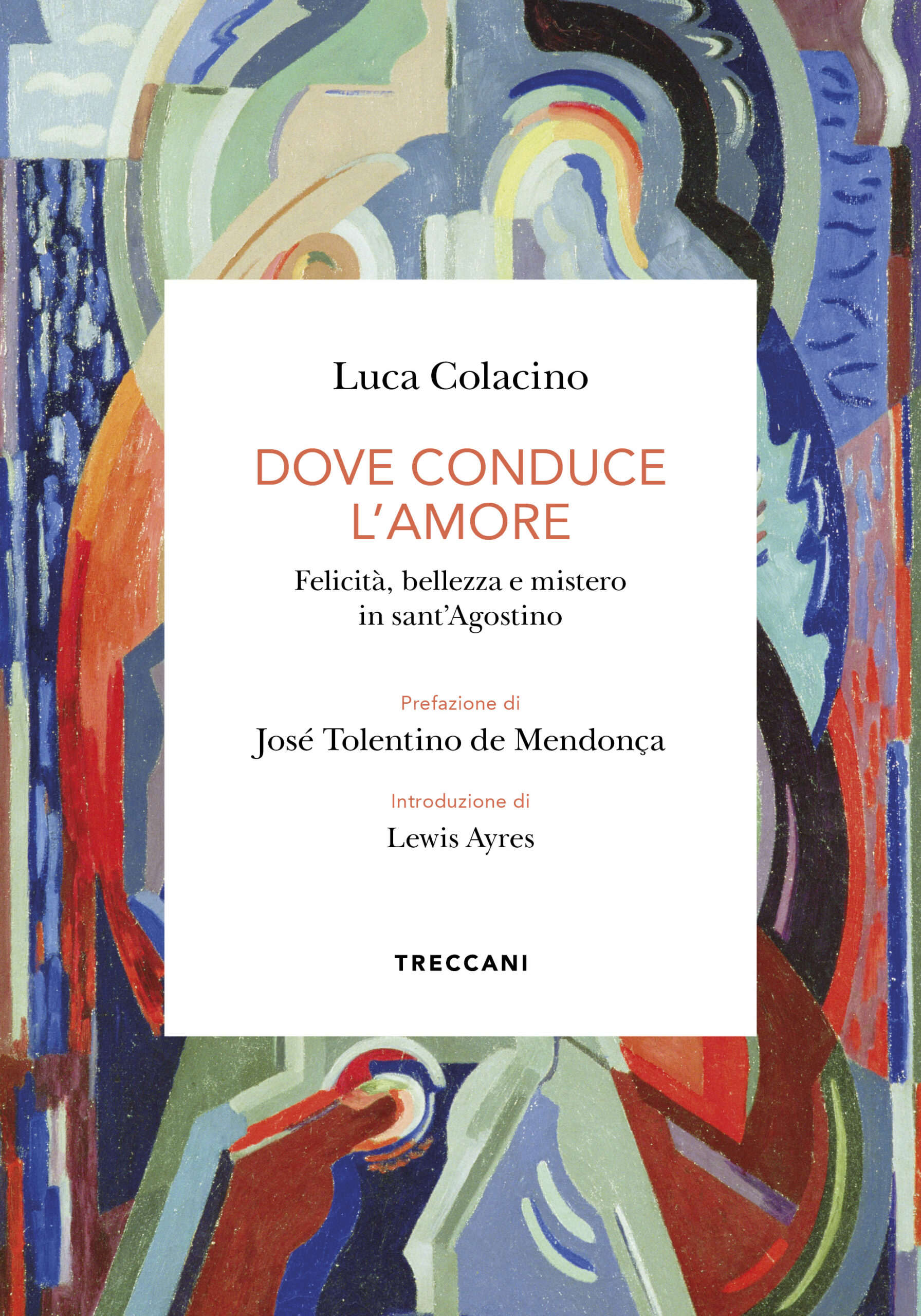 DOVE CONDUCE L’AMORE